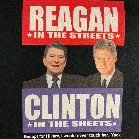 Reagan in the Streets Clinton in the sheets shirt - Picture 1 of 1